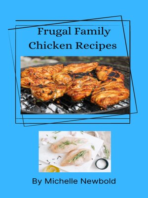 cover image of Frugal Family Chicken Recipes
